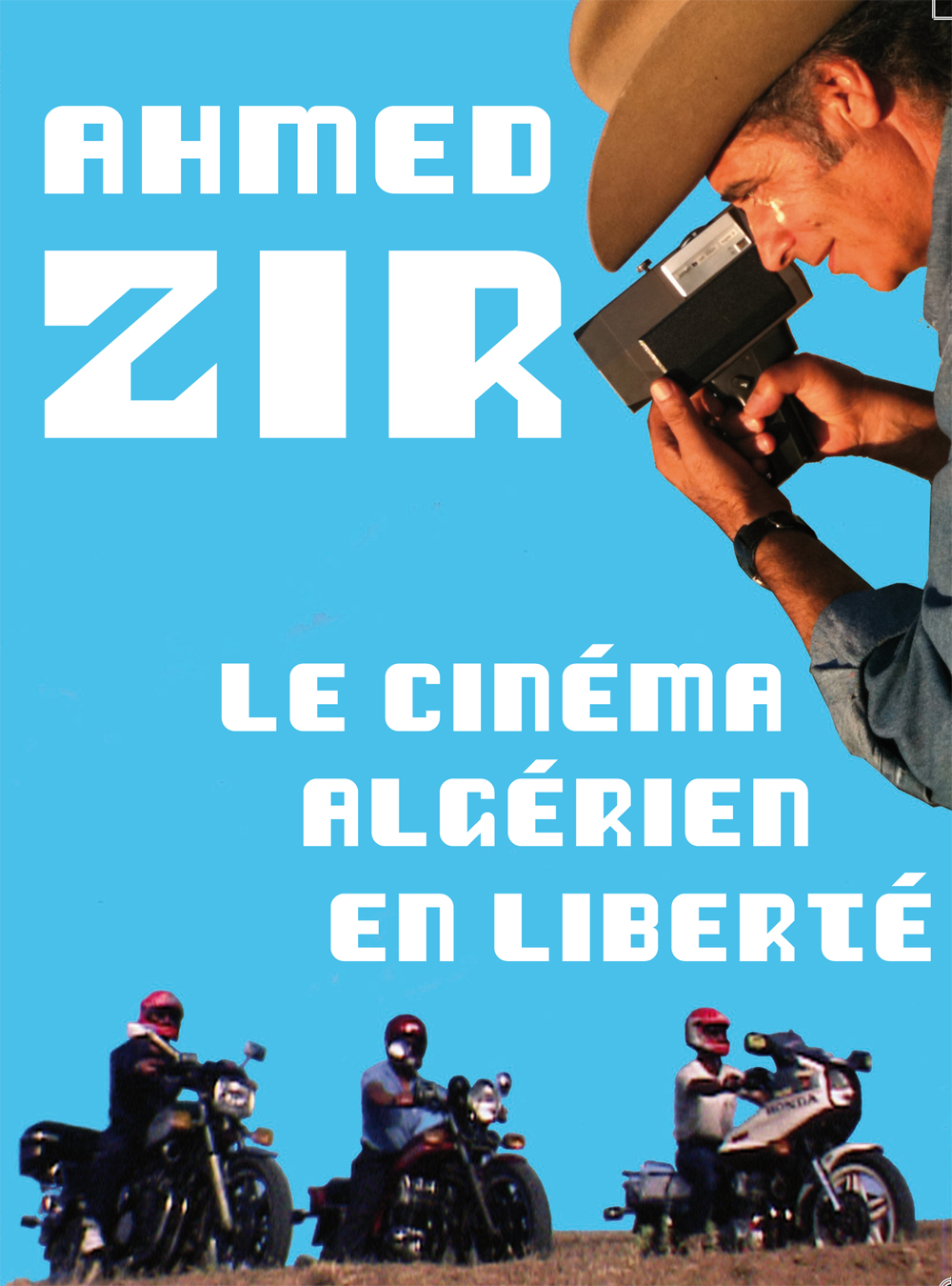 DVD-Ahmed-ZIr-Le cinéma algérien en Algérien en liberté