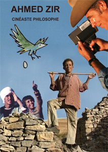 Ahmed Zir, cinéaste philosophe